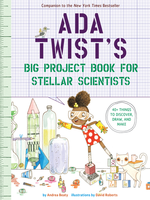 Title details for Ada Twist's Big Project Book for Stellar Scientists by Andrea Beaty - Wait list